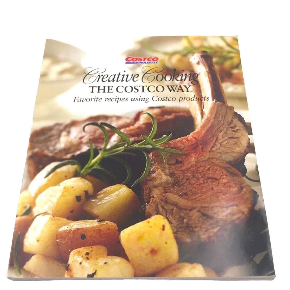 Creative Cooking The Costco Way Book